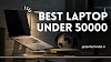 Best laptop under 50000 quora