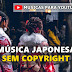 Música Japonesa sem Direitos Autorais
