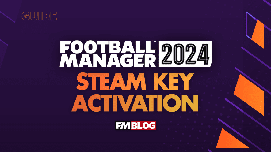 Football Manager 2024 Activation Guide: Unlocking Your FM24 Steam Key with Ease