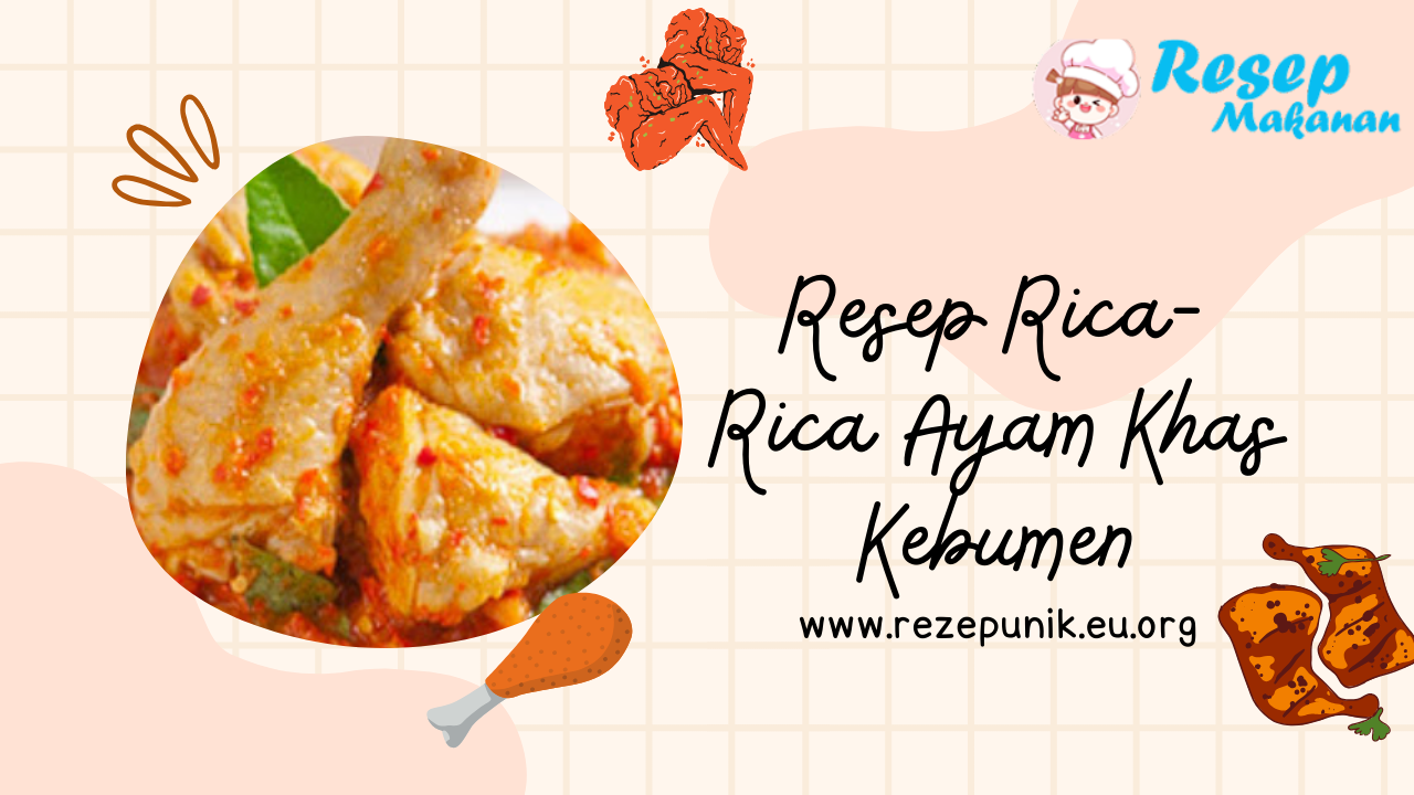 Resep Rica-Rica Ayam Khas Kebumen