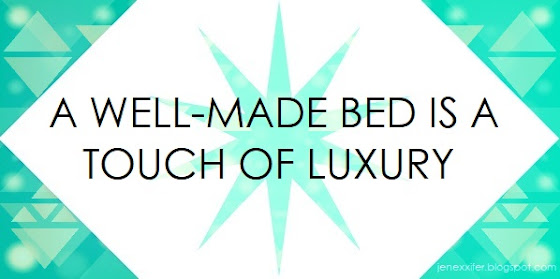 A Well-Made Bed is a Touch of Luxury (Housewife Sayings by JenExx)