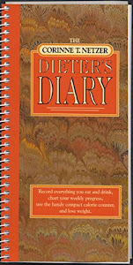 The Corinne T. Netzer Dieter's Diary: Record Everything You Eat and Drink, Chart Your Weekly Progress, Use the Handy Compact Calorie Counter, and Lose Weight