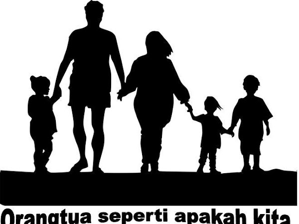 Berbagai Tipe Orangtua Dalam Mendidik Anak