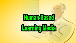 Human-Based Learning Media