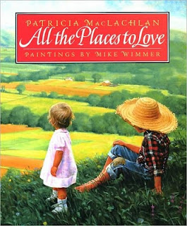 Children's Books All the Places to Love by Patricia MacLachan