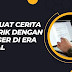 Membuat Cerita Menarik dengan Blogger di Era Digital