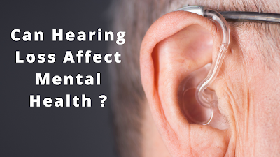 Can Hearing Loss Affect Mental Health ?