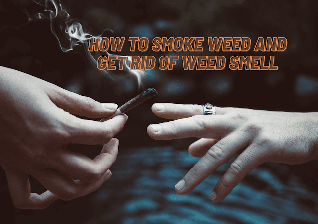 How To Smoke Weed