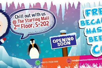 Dream World Indoor Playland di Starling & IOI City Mall, Putrajaya Dibuka tidak Lama lagi !