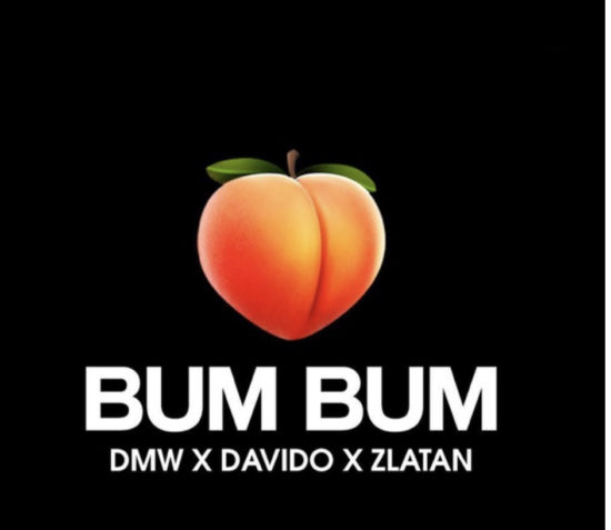 Davido ft Zlatan & DMW - Bum Bum 