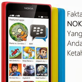 Fakta Menarik Nokia X Yang Harus Anda Ketahui