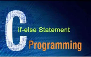 if-else Statement in C