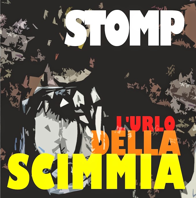 Stomp, 'L'Urlo della Scimmia' è disponibile in tutti i digital store