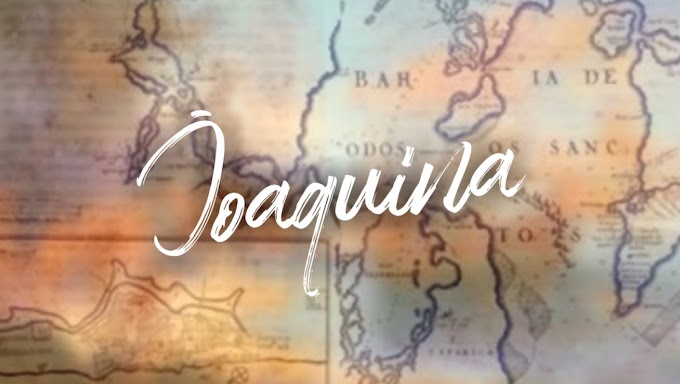 Joaquina - Capítulo 15 (Último Capítulo)