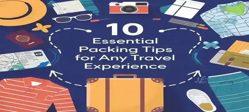 Essential Packing Tips