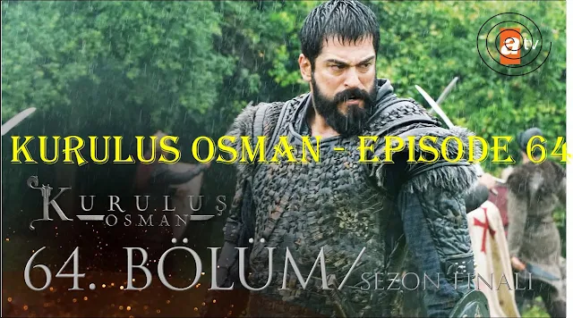 diriliş osman,atv,kuruluş osman izle,kuruluş osman fragman,kurulus osman izle,kurulus osman fragman,kuruluş osman oyuncuları,kuruluş osman kadrosu,kuruluş osman fragmanı izle,kuruluş osman tek parça izle,kuruluş osman nerede çekiliyor,kuruluş osman hangi gün,burak özçivit,nurettin sönmez,ragıp savaş,saruhan hünel,ottoman burak özcivit,ottoman,ottoman burak,kuruluş burak,diriliş burak,kuruluş 64,kuruluş osman 64 bölüm