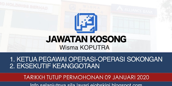 Jawatan Kosong Wisma KOPUTRA – 09 Januari 2020