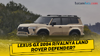 LEXUS GX 2024 Rivalnya LAND ROVER DEFENDER?