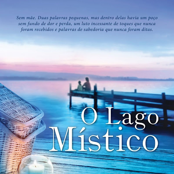 O Lago Místico - Kristin Hannah