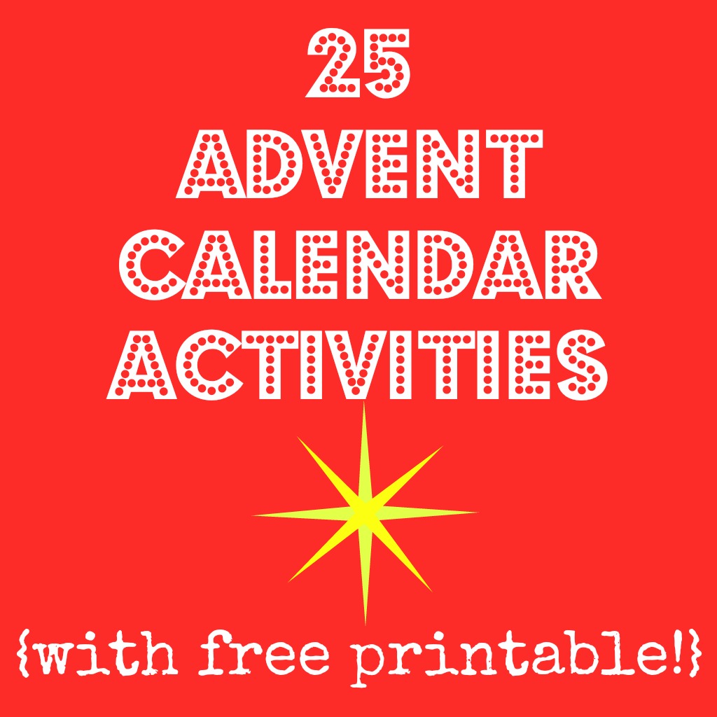 Countdown ‘Til Christmas Printable Advent Activities