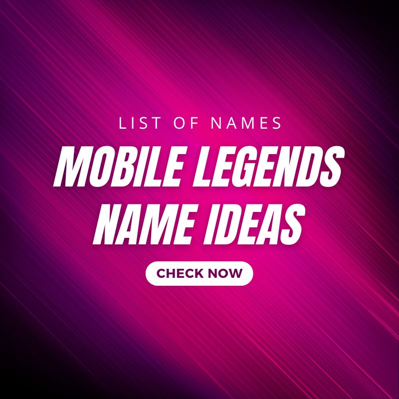 Mobile Legends Name Ideas