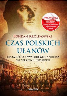 Czas polskich ułanów - Bohdan Królikowski