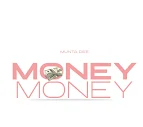 AUDIO | MUNTA DEE - MONEY MONEY | DOWNLOAD