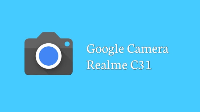 Google Camera Realme C31