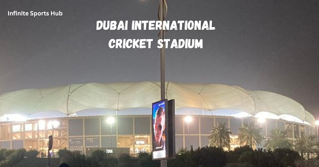 Dubai International Cricket Stadium Champions Trophy 2025 Final Venue