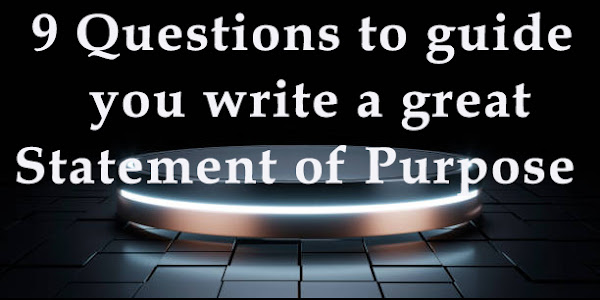 9 Questions to Guide You in Writing a Great Statement of Purpose (SoP)