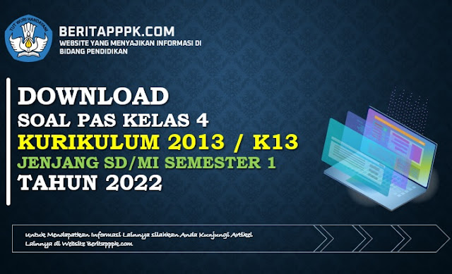 Download Contoh Soal PAS Kelas 4 Tema 1 Semester 1 Tapel 2022/2023