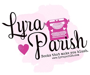 Lyra Parish. Books that make you blush.