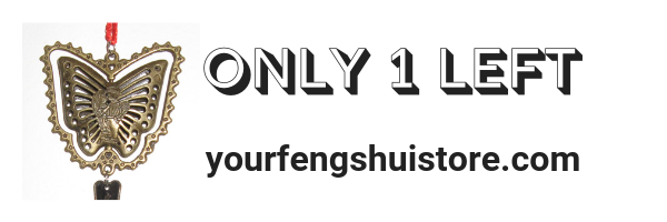 Feng Shui Only One Left, Only 1 Left, Last Chance