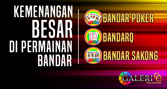 GaleriQQ.com Agen Bandarq - Bandarq - Domino 99 - Bandar Sakong - Sakong Online