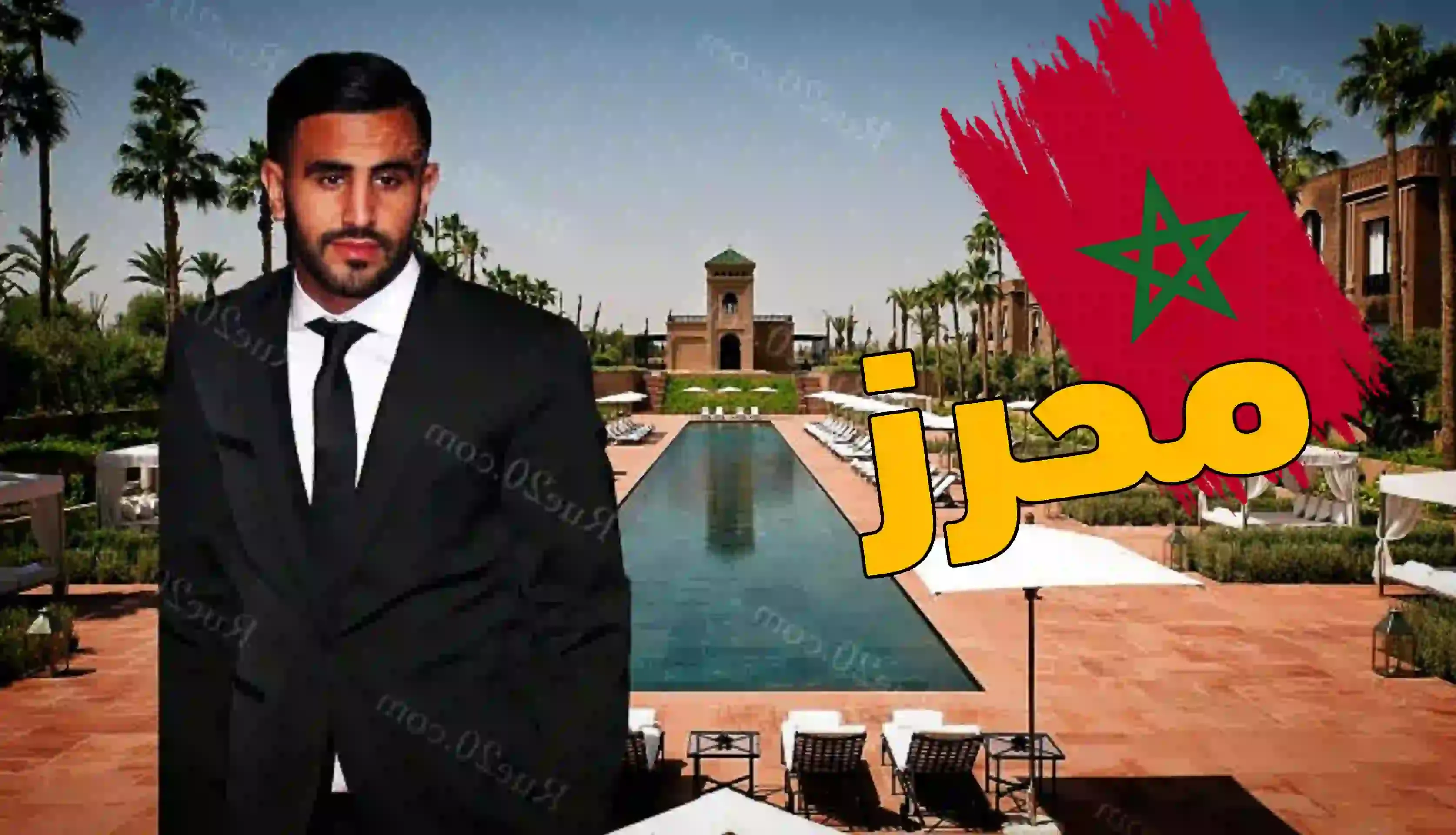 الجزائري رياض محرز يستثمر في مراكش
