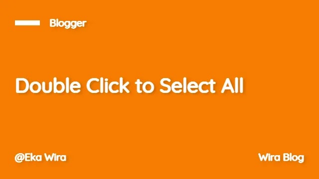 Cara Membuat Double Click to Select All