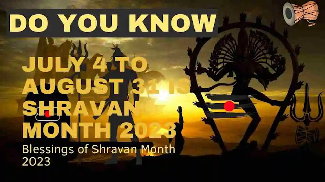 do you know about July 4 to August 31 is Shravan Month 2023