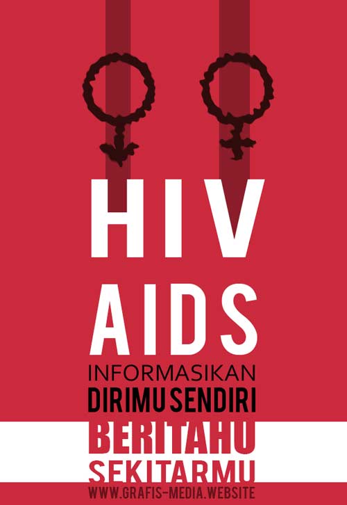 12 Contoh Poster HIV AIDS Kreatif - GRAFIS - MEDIA