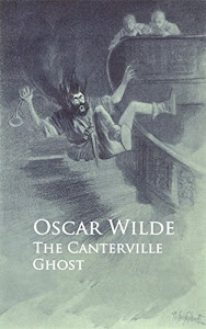 The Canterville Ghost (English Edition)