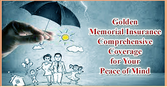 Golden-Memorial-Insurance-Comprehensive-Coverage-for-Your-Peace-of-Mind-|-Beitinsurance