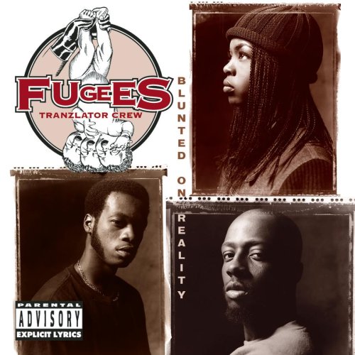 fugees blunted on reality