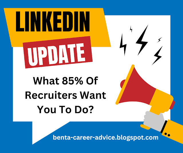 What 85% Of Recruiters Want You To Do?