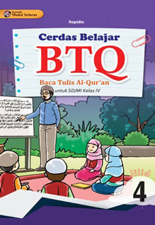 Cerdas Belajar BTQ (Baca Tulis Al-Qur'an) Kelas 4 untuk SD/MI