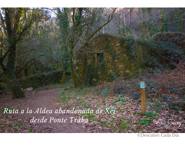 Ruta a la Aldea abandonada de Xei desde Ponte Traba