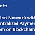 Litenett - The first Network with Decentralized Payment System on Blockchain