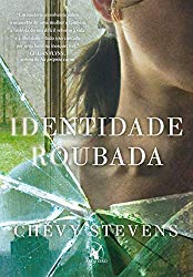 Identidade Roubada, Livro de Suspense de Chevy Stevens