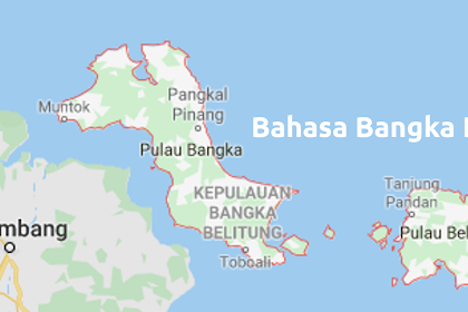 Apa Bahasa Bangka Belitung?