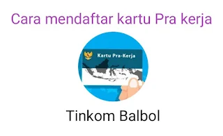 Cara mendaftar kartu pra-kerja