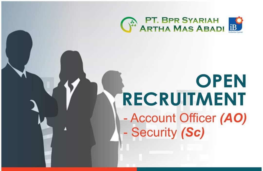 PT. BPR Syariah Artha Mas Abadi Pati Membuka Lowongan Kerja Posisi Account Officer (AO) & Security (SC)