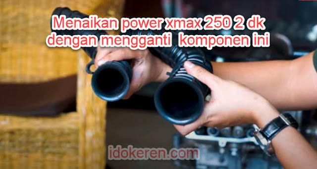 belalai udara Xmax 300 mempunyai diamter yang lebih besar